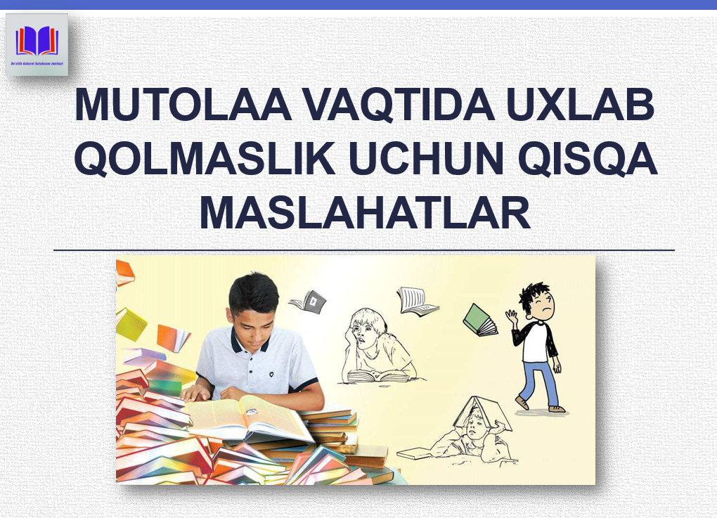 Mutolaa vaqtida uxlab qolmaslik uchun qisqa maslahatlar